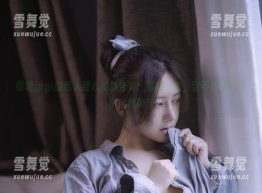 樱晚gigi 樱晚gigi的私人甜心拍摄合集:别怕自恋,这不过是个小小自我陶醉
